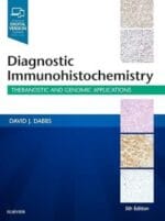 diagnostic immunohistochemistry: theranostic and genomic applications 5th edition