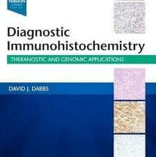 diagnostic immunohistochemistry: theranostic and genomic applications 5th edition