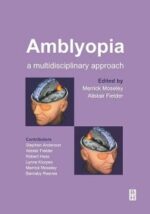 amblyopia: a multidisciplinary approach 1st edition