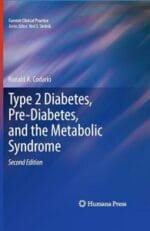 Type 2 Diabetes, Pre-Diabetes, and the Metabolic Syndrome (Current Clinical Practice) 2nd Edition