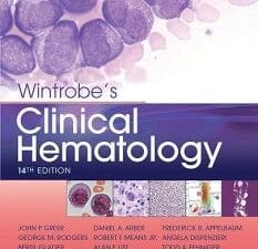 wintrobe’s clinical hematology 14th edition