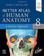 Netter Atlas of Human Anatomy: A Systems Approach: paperback + eBook (Netter Basic Science) 8th Edition
