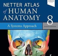 Netter Atlas of Human Anatomy: A Systems Approach: paperback + eBook (Netter Basic Science) 8th Edition