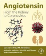 angiotensin: from the kidney to coronavirus (molecular mediators in health and disease: how cells communicate)