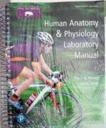 Human Anatomy Physiology Laboratory Manual, Fetal Pig Version 13th Edition