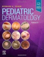 Pediatric Dermatology 5th Edition