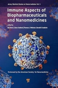 immune aspects of biopharmaceuticals and nanomedicines (jenny stanford series on nanomedicine) 1st edition