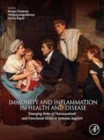 immunity and inflammation in health and disease: emerging roles of nutraceuticals and functional foods in immune support 1st edition