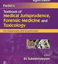 Parikh’s Textbook of Medical Jurisprudence, Forensic Medicine and Taxicology Eight Edition