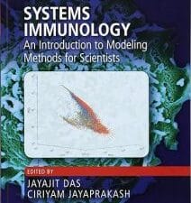 systems immunology: an introduction to modeling methods for scientists (foundations of biochemistry and biophysics) 1st edition