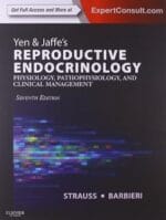 Yen & Jaffe’s Reproductive Endocrinology: Physiology, Pathophysiology, and Clinical Management (Expert Consult – Online and Print) 7th Edition