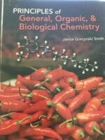 Principles of General, Organic, & Biological Chemistry 1st Edition