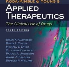 koda kimble and young’s applied therapeutics: the clinical use of drugs, tenth edition
