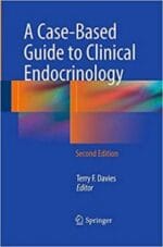 A Case-Based Guide to Clinical Endocrinology