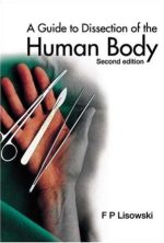 a guide to dissection of the human body