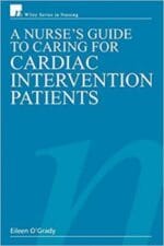 A Nurse’s Guide to Caring for Cardiac Intervention Patients 1st Edition