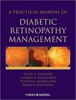 A Practical Manual of Diabetic Retinopathy Management (Practical Manual of Series) 1st Edition