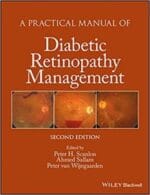 A Practical Manual of Diabetic Retinopathy Management (Practical Manual of Series) 2nd Edition