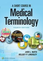 a short course in medical terminology 4th edition
