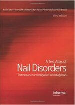 a text atlas of nail disorders: techniques in investigation and diagnosis 3rd edition