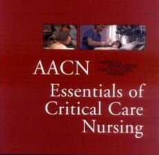 AACN Essentials of Critical Care Nursing