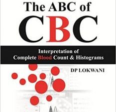abc of cbc: the interpretation of complete blood count and histograms 1st edition
