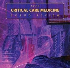 ACCP Critical Care Medicine Board Review, 20th Edition