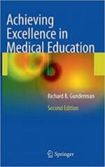 achieving excellence in medical education: second edition