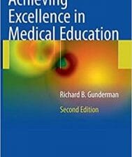 achieving excellence in medical education: second edition
