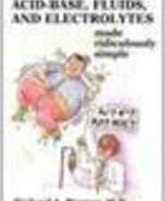 acid base, fluids, and electrolytes made ridiculously simple (international edition)