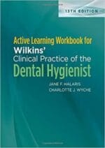 Active Learning Workbook for Wilkins’ Clinical Practice of the Dental Hygienist Edition 13