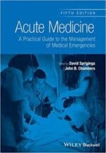Acute Medicine: A Practical Guide to the Management of Medical Emergencies 5th Edition