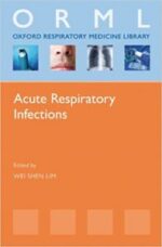 acute respiratory infections (oxford respiratory medicine library) illustrated edition