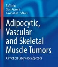 adipocytic, vascular and skeletal muscle tumors: a practical diagnostic approach
