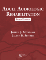adult audiologic rehabilitation, third edition