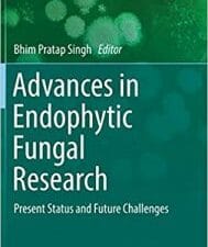 advances in endophytic fungal research: present status and future challenges