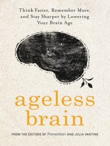 ageless brain: think faster, remember more, and stay sharper by lowering your brain age