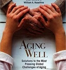 aging well: solutions to the most pressing global challenges of aging