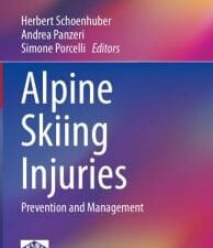 alpine skiing injuries: prevention and management