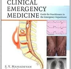 An Introduction to Clinical Emergency Medicine: Guide for Practitioners in the Emergency Department 1st Edition