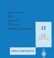 Anaesthesia, Pain, Intensive Care and Emergency Medicine – A.P.I.C.E.: Proceedings of the 12th Postgraduate Course in Critical