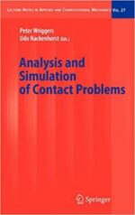 analysis and simulation of contact problems (lecture notes in applied and computational mechanics (27)) 2006th edition