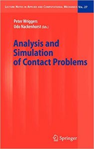 analysis and simulation of contact problems (lecture notes in applied and computational mechanics (27)) 2006th edition