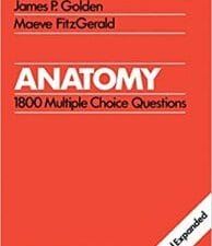 Anatomy: 1800 Multiple Choice Questions Revised, Subsequent Edition