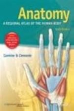 anatomy: a regional atlas of the human body (clemente) – 6th north american edition