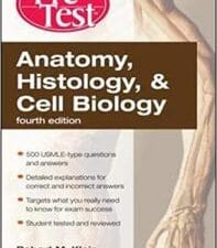 Anatomy, Histology, Cell Biology: PreTest Self-Assessment Review, Fourth Edition 4th Edition