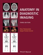 anatomy in diagnostic imaging – 3rd edition