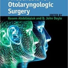 Anesthesia for Otolaryngologic Surgery 2nd Edition