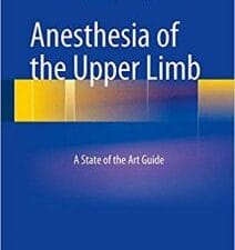 Anesthesia of the Upper Limb: A State of the Art Guide