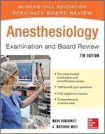 Anesthesiology Examination and Board Review 7/E (McGraw-Hill Specialty Board Review) 7th Edition